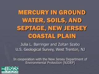 MERCURY IN GROUND WATER, SOILS, AND SEPTAGE, NEW JERSEY COASTAL PLAIN