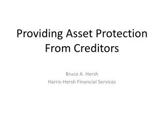 Providing Asset Protection From Creditors