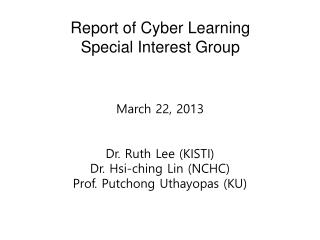 Report of Cyber Learning Special Interest Group