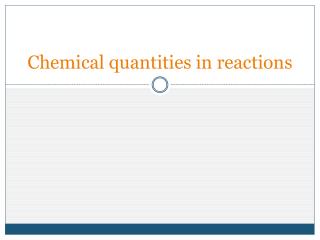 Chemical quantities in reactions