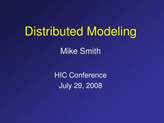 Distributed Modeling