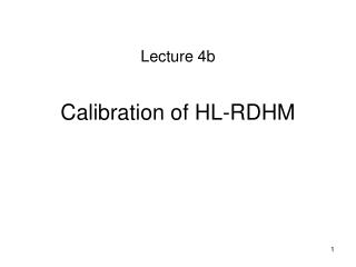 Calibration of HL-RDHM