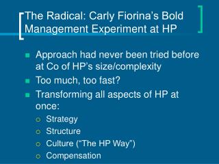 The Radical: Carly Fiorina’s Bold Management Experiment at HP