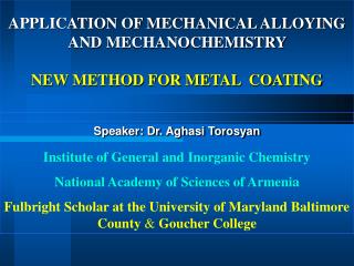 APPLICATION OF MECHANICAL ALLOYING AND MECHANOCHEMISTRY NEW METHOD FOR METAL COATING