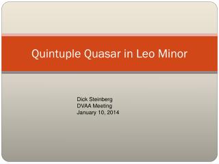 Quintuple Quasar in Leo Minor