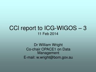 CCl report to ICG-WIGOS – 3 11 Feb 2014