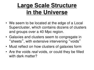 Large Scale Structure in the Universe