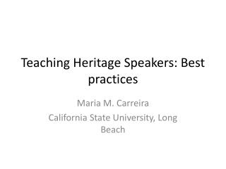 Teaching Heritage Speakers: Best practices