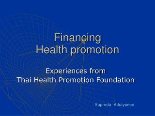 Financing Health promotion