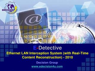 E - Detective Ethernet LAN Interception System (with Real-Time Content Reconstruction) - 2010