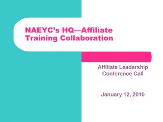 NAEYC’s HQ—Affiliate Training Collaboration