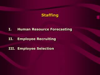 Staffing