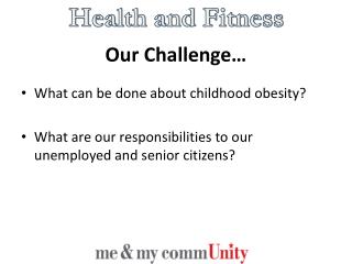Our Challenge…