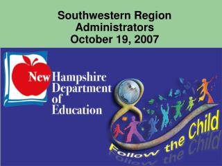 Southwestern Region Administrators October 19, 2007