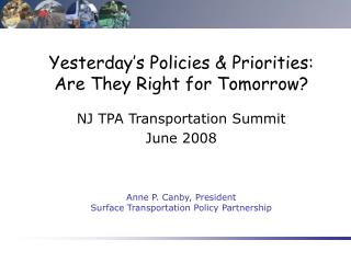 Yesterday’s Policies &amp; Priorities: Are They Right for Tomorrow?