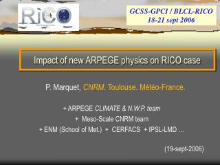Impact of new ARPEGE physics on RICO case
