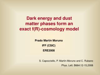 Dark energy and dust matter phases form an exact f(R)-cosmology model