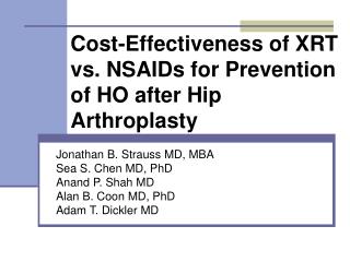 Cost-Effectiveness of XRT vs. NSAIDs for Prevention of HO after Hip Arthroplasty