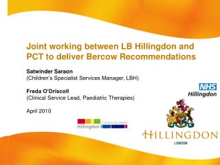 Joint working between LB Hillingdon and PCT to deliver Bercow Recommendations