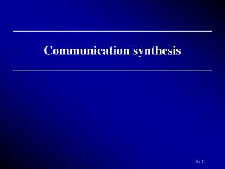 Communication synthesis