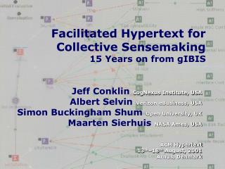 Facilitated Hypertext for Collective Sensemaking 15 Years on from gIBIS