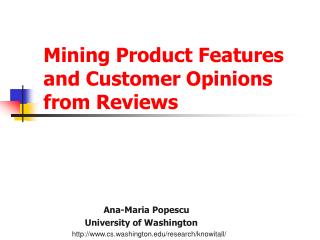 Mining Product Features and Customer Opinions from Reviews