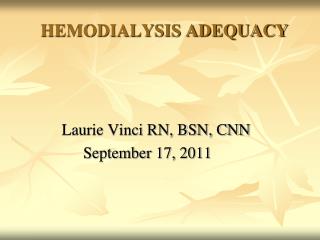 HEMODIALYSIS ADEQUACY