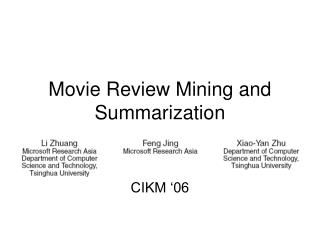 Movie Review Mining and Summarization