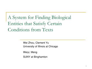 A System for Finding Biological Entities that Satisfy Certain Conditions from Texts