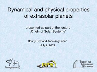 Dynamical and physical properties of extrasolar planets