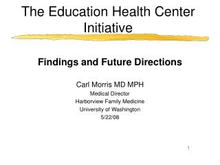 The Education Health Center Initiative