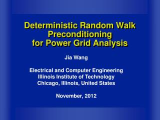 Deterministic Random Walk Preconditioning for Power Grid Analysis