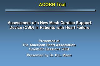 Assessment of a New Mesh Cardiac Support Device (CSD) in Patients with Heart Failure