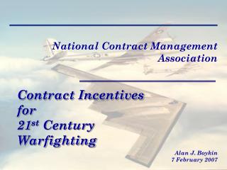 Contract Incentives for 21 st Century Warfighting