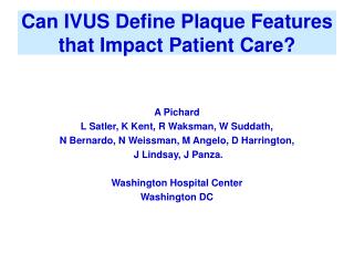 Can IVUS Define Plaque Features that Impact Patient Care?