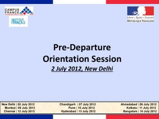 Pre-Departure Orientation Session 2 July 2012, New Delhi