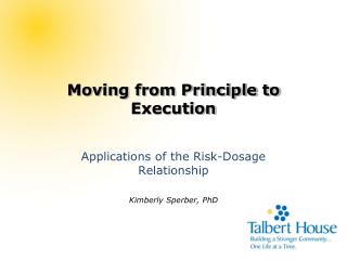 Moving from Principle to Execution