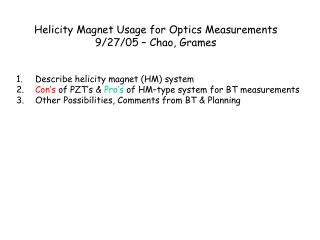 Describe helicity magnet (HM) system