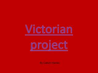 Victorian project