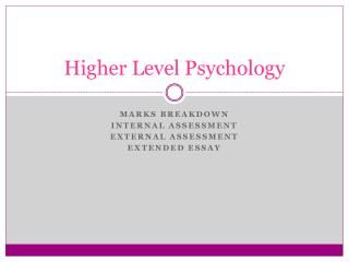 Higher Level Psychology