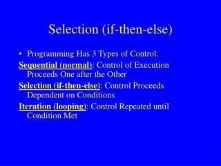 Selection (if-then-else)