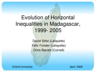 Evolution of Horizontal Inequalities in Madagascar, 1999- 2005