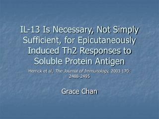 Herrick et al, The Journal of Immunology, 2003 170: 2488-2495 Grace Chan