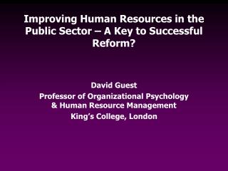 Improving Human Resources in the Public Sector – A Key to Successful Reform?
