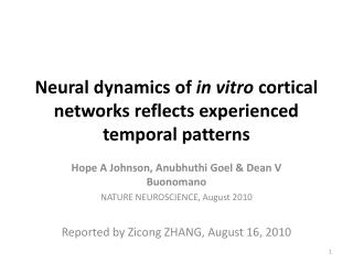 Neural dynamics of in vitro cortical networks reflects experienced temporal patterns