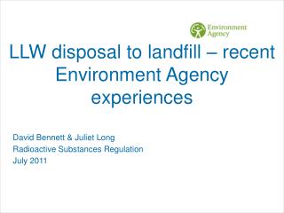 LLW disposal to landfill – recent Environment Agency experiences
