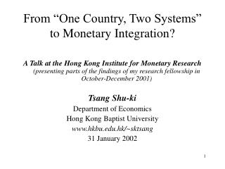 From “One Country, Two Systems” to Monetary Integration?