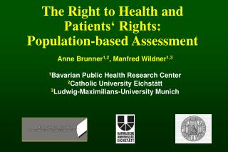 The Right to Health and Patients‘ Rights: Population-based Assessment