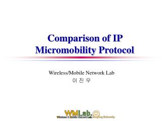 Comparison of IP Micromobility Protocol