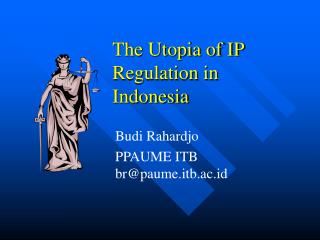 The Utopia of IP Regulation in Indonesia